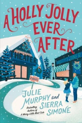 A Holly Jolly Ever After A Chr – VERY GOOD