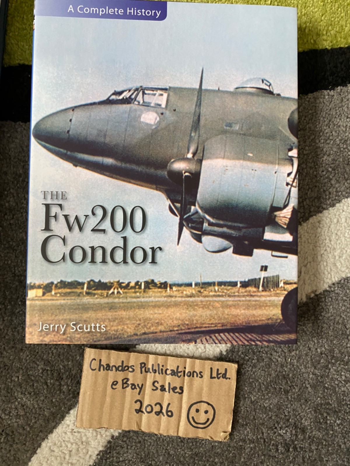 The Fw 200 Condor: A Complete History – Jerry Scutts – Crecy Publishing