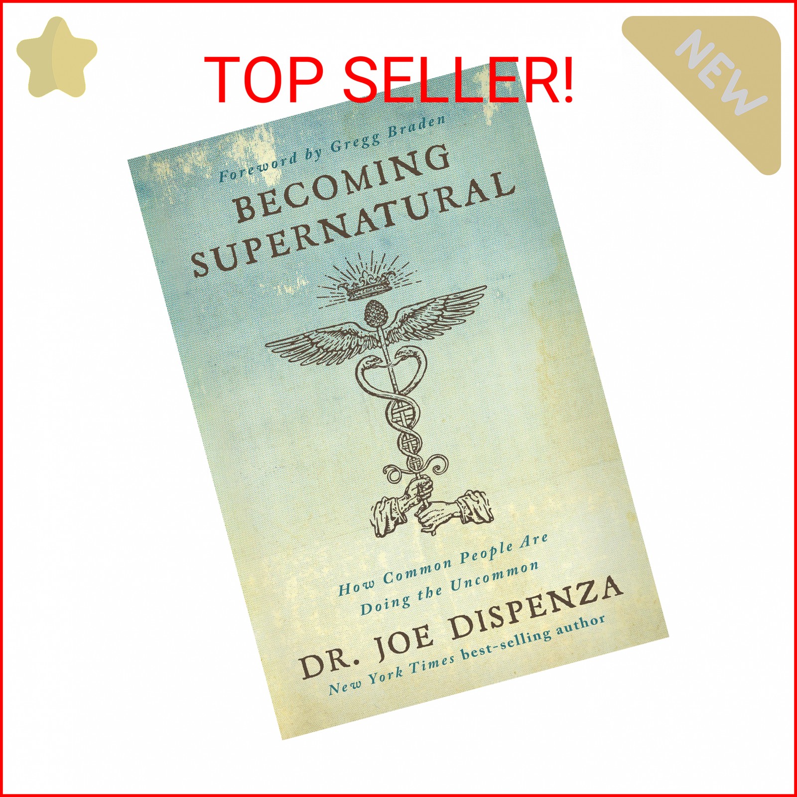 Becoming Supernatural: How Common People Are Doing the Uncommon