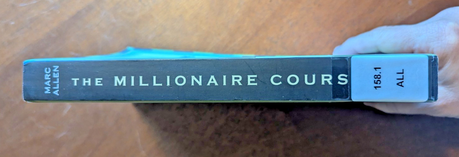 Millionaire Course : A Visionary Plan for Creating the Life of Your Dreams by…