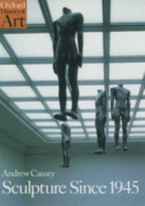 Sculpture since 1945 Paperback Andrew Causey