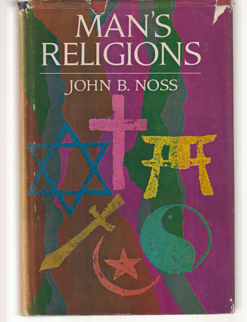 Man’s Religions HB/DJ 1st Edition 3rd Print 1963 Macmillian John B Noss Religion