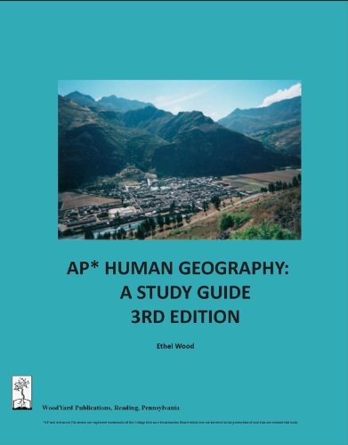 Ap Human Geography Study Guide by Ethel Wood