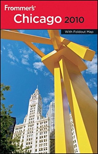 FROMMER’S CHICAGO 2010 (FROMMER’S COMPLETE GUIDES) By Elizabeth Canning VG