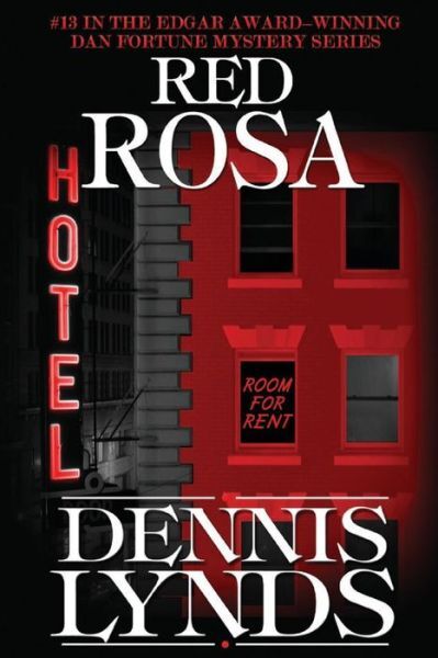 Red Rosa: #13 In The Edgar Award-Winning Dan Fortune Mystery Series