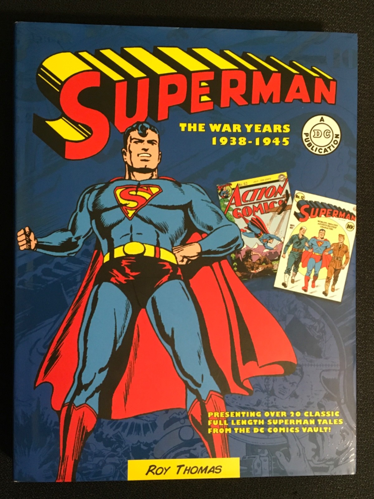 SUPERMAN The War Years 1938-1945 by ROY THOMAS DC Comics Classics Collection LN!