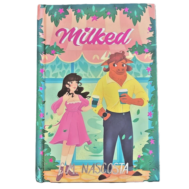 Milked by C. Nascosta Special Edition w/Foiled Title & Flower (hardcover) BOOK