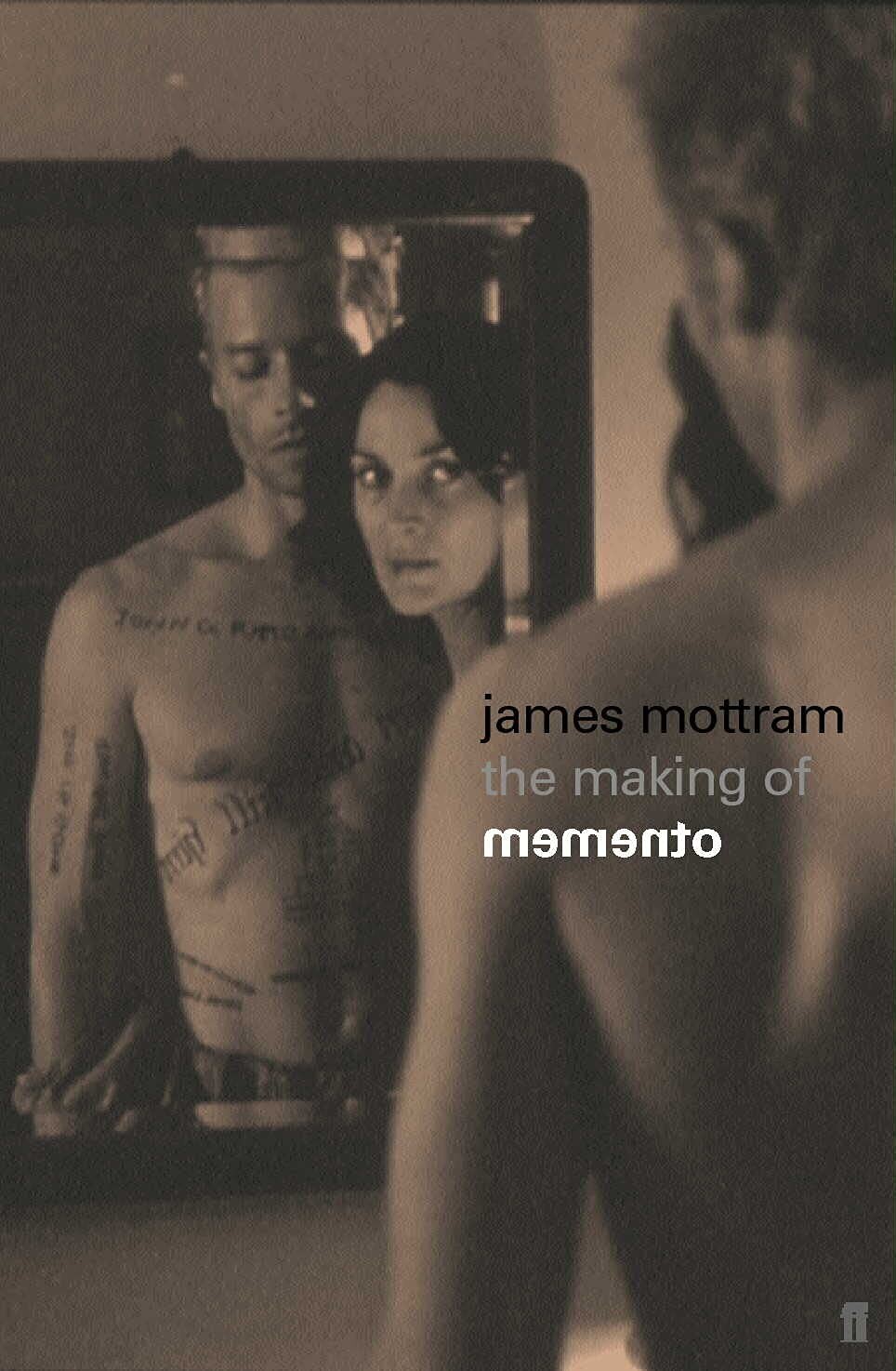 The Making of Memento – Mottram, James – Very Good – See condition notes