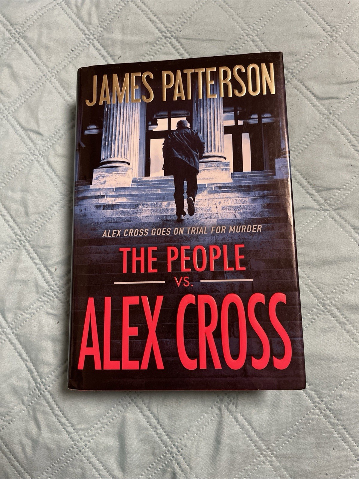 The People vs. Alex Cross – Hardcover By Patterson, James HCDJ