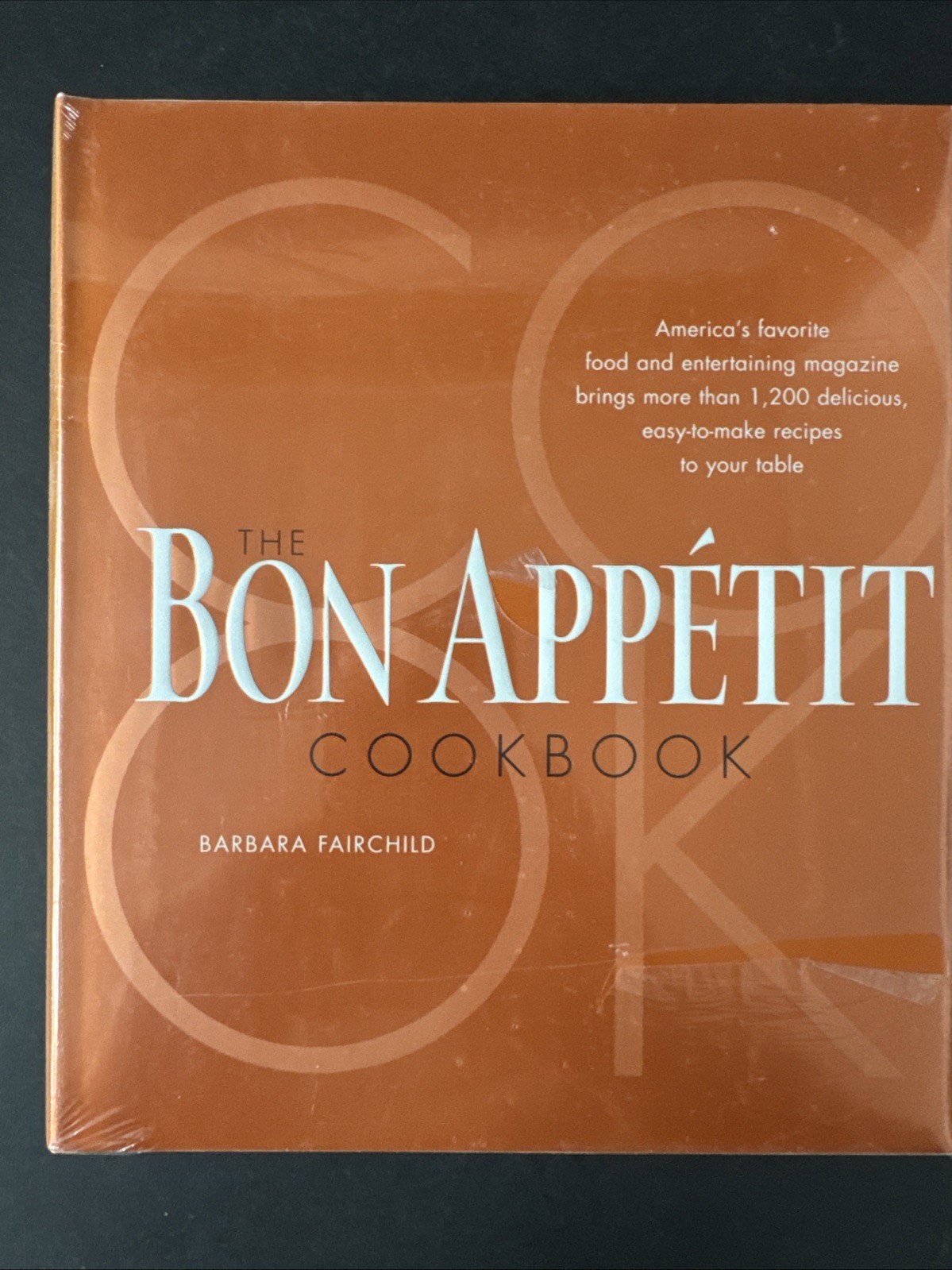 Bon Appetit Cookbook by Barbara Fairchild 2006 Hardcover Plastic Wrapped