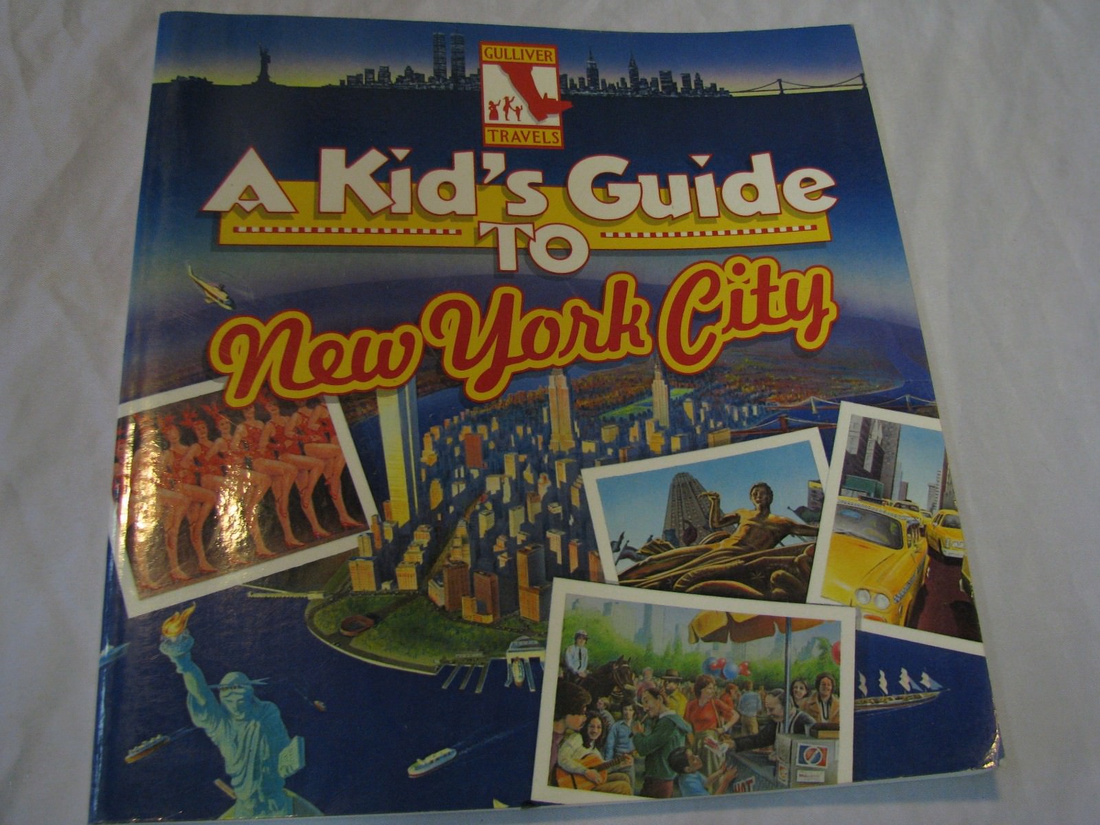 A KID’S GUIDE TO NEW YORK CITY – Gulliver Travels 1988 135 pages