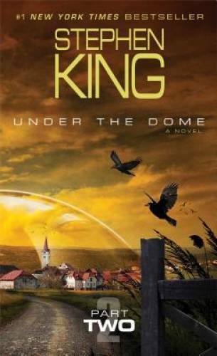 Under the Dome: Part 2: A Novel – Mass Market Paperback By King, Stephen – GOOD