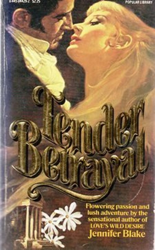 Tender Betrayal Mass Market Paperbound Jennifer Blake