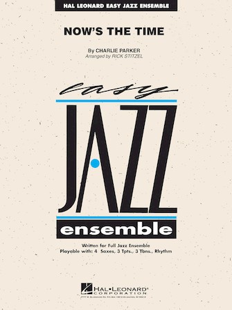 Now’s the Time Easy Jazz Ensemble Series Score & Parts