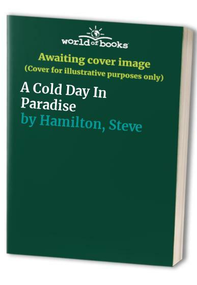 A Cold Day In Paradise by Hamilton, Steve Hardback Book The Fast Free Shipping