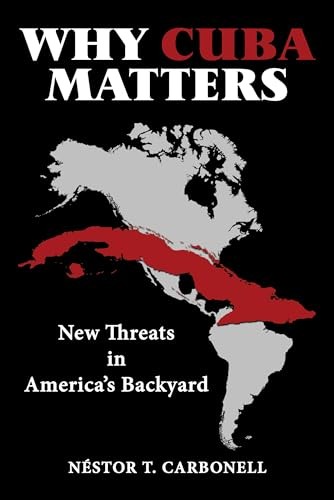 Why Cuba Matters: New Threats – VERY GOOD
