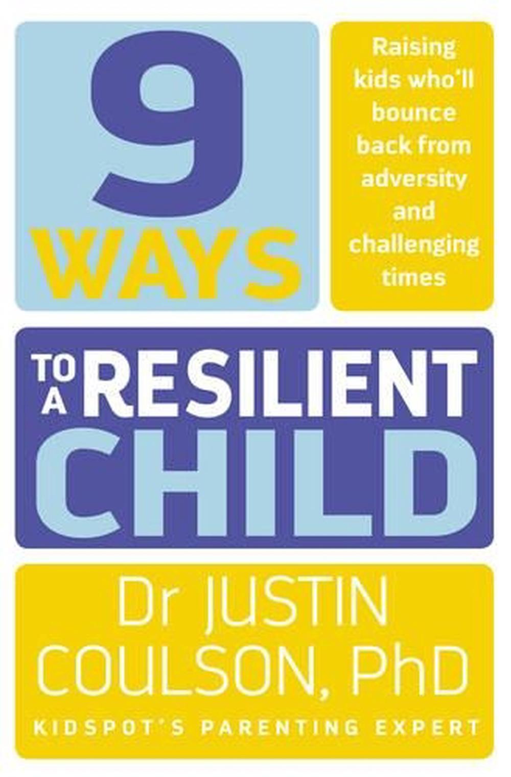 9 Ways to a Resilient Child by Justin Coulson (English) Paperback Book