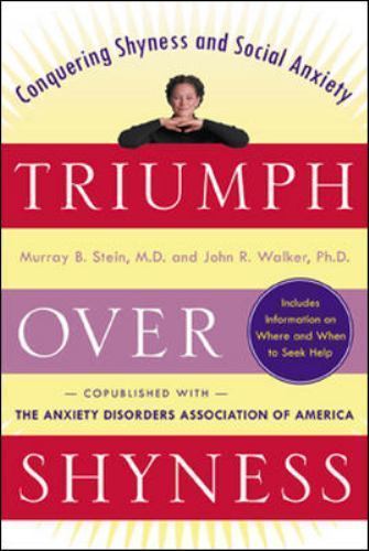 Triumph Over Shyness by Murray Stein; John Walker