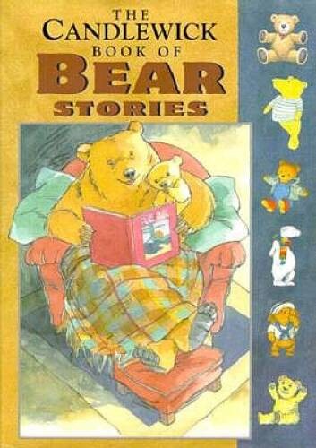 The Candlewick Book of Bear Stories – Hardcover By John Burningham – GOOD