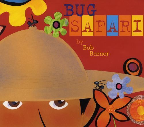 Bug Safari by Bob Barner