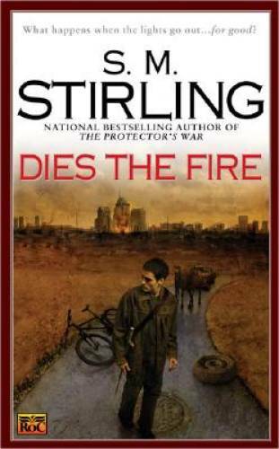 Dies the Fire: A Novel of the Change – Mass Market Paperback – GOOD