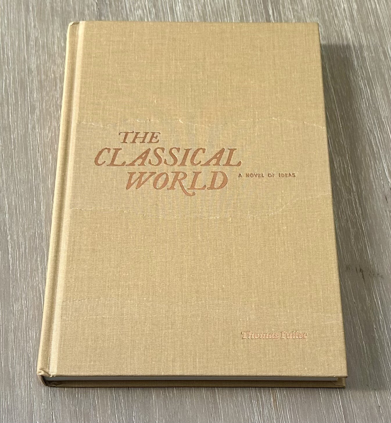 The Classical World by Thomas Fuller 2018 HC