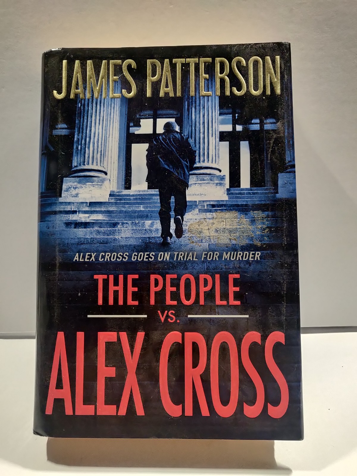 The People vs. Alex Cross – Hardcover By Patterson, James – VERY GOOD