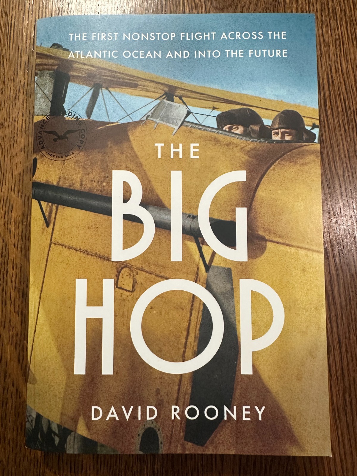 BRAND NEW ARC The Big Hop by David Rooney 2025 PB PROOF AVIATION HISTORY PLANES