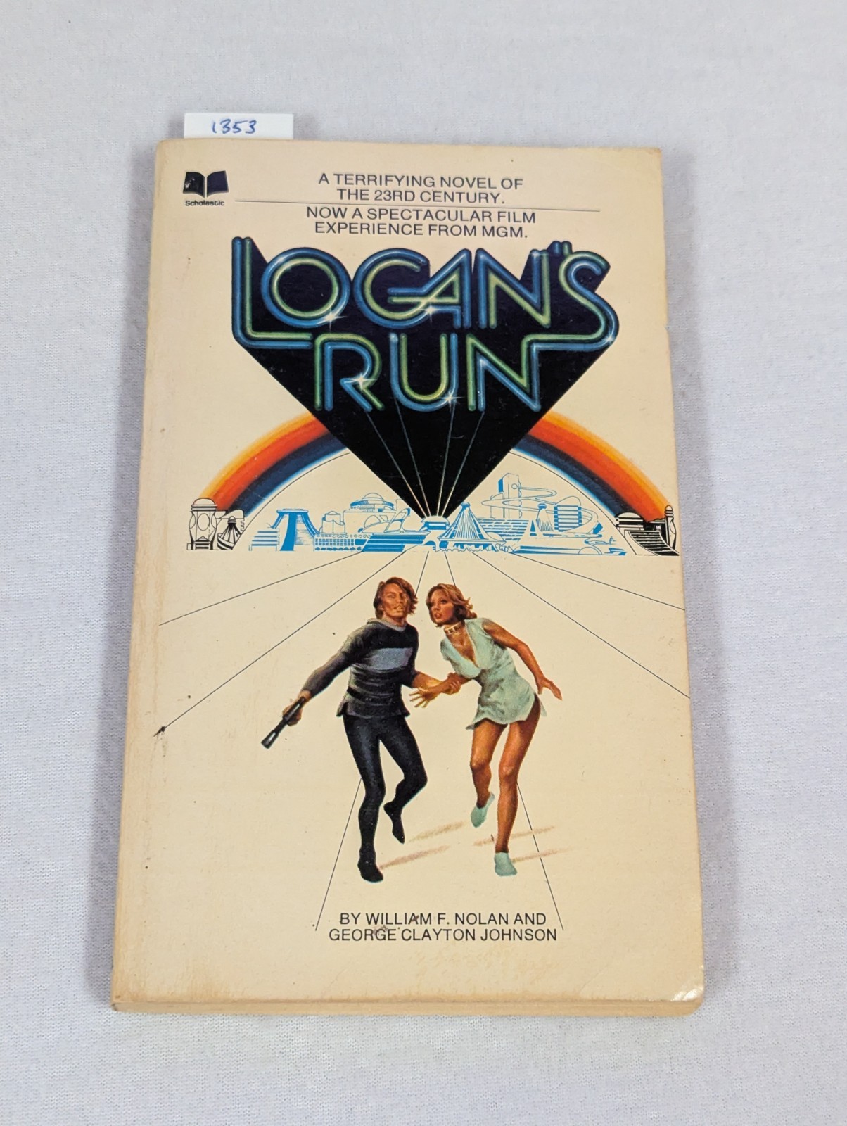 Logan’s Run ~ William F Nolan ~ Vintage 1976 Paperback ~ Scholastic ~ UNREAD
