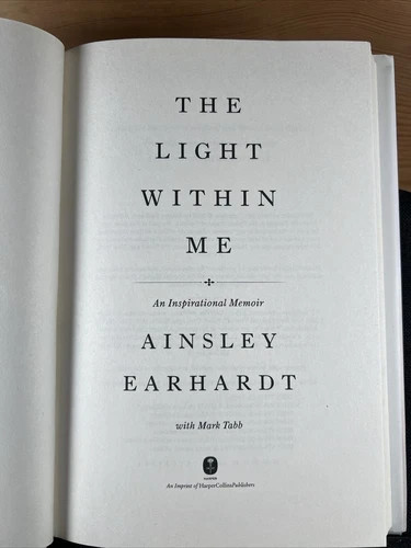 Two Ainsley Earhardt The Light Within Me Hardback Books 1 New (Sealed) & 1 Used