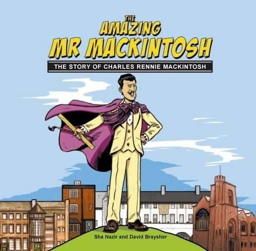 Sha Nazir David Braysher The Amazing Mr. Mackintosh (Paperback) (UK IMPORT)