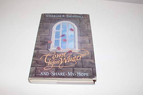 Come Before Winter and Share My Hope – Hardcover – ACCEPTABLE