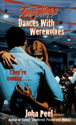 Dances with Werewolves (Tombstones, Book 1) [Paperback] by Peel, John – New