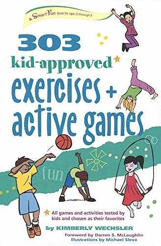 303 Kid-Approved Exercises and – Paperback, by Wechsler Kimberly – Very Good x