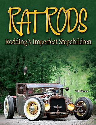 Rat Rods: Rodding’s Imperfect Stepchildren (Cartech), Gosson, Scotty, 9781934709