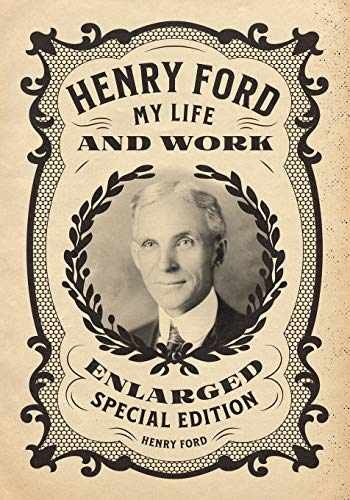 Henry Ford: My Life and Work – Enlarged – Paperback, by Ford Henry – Very Good