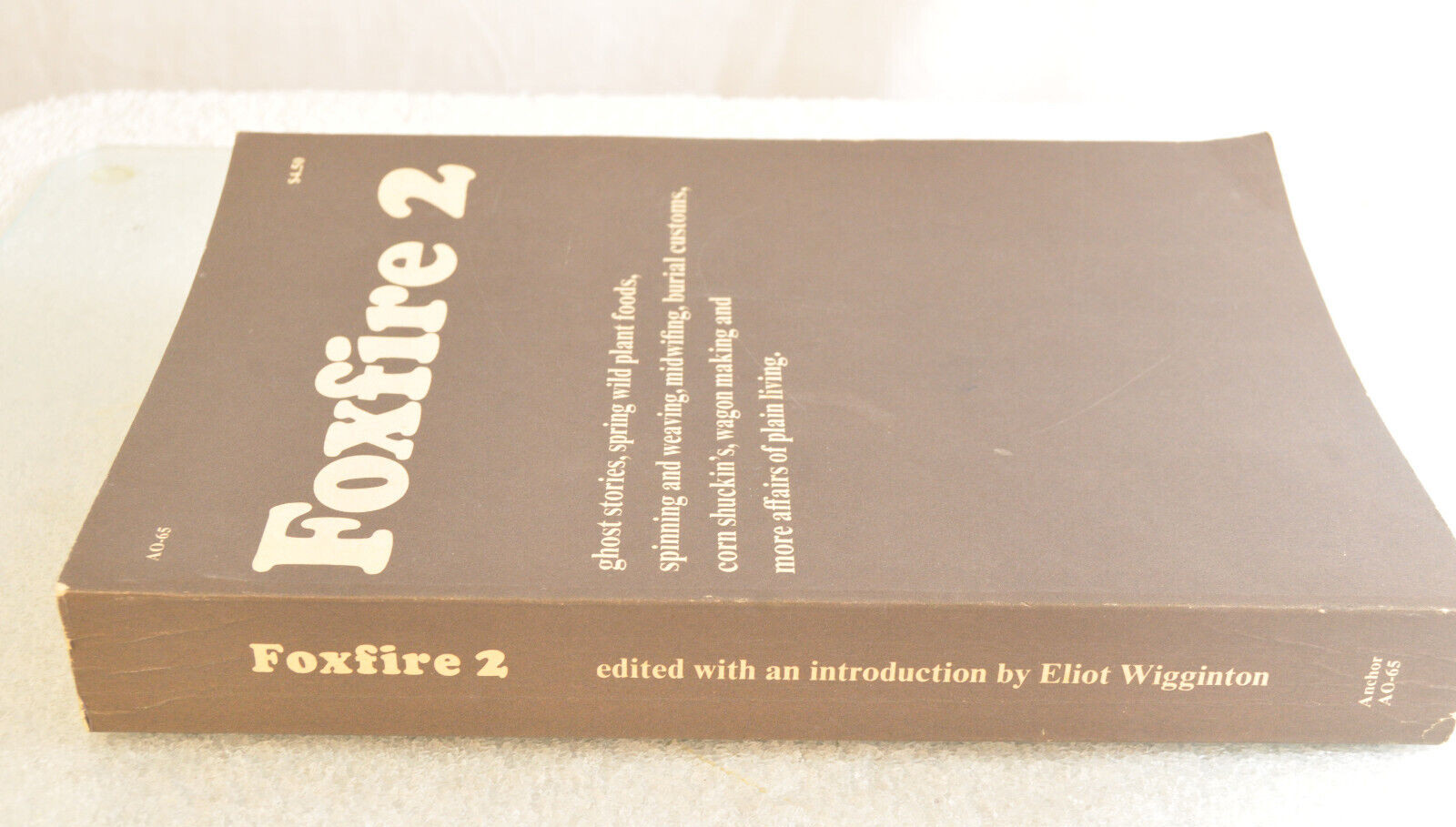 Foxfire 2 First Edition Edited By Eliot Wigginton 1973 Anchor Press Vtg PB USA