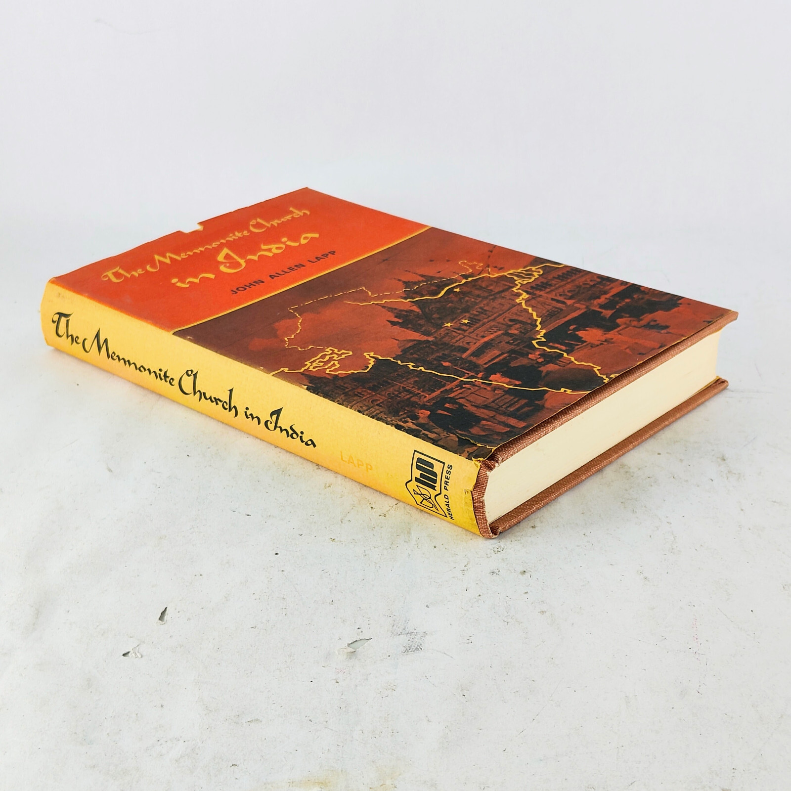 The Mennonite Church in India 1897 – 1962 John Allen Lapp 1972 Hardcover w/ DJ