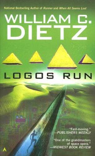 Logos Run – Mass Market Paperback By Dietz, William C. – VERY GOOD