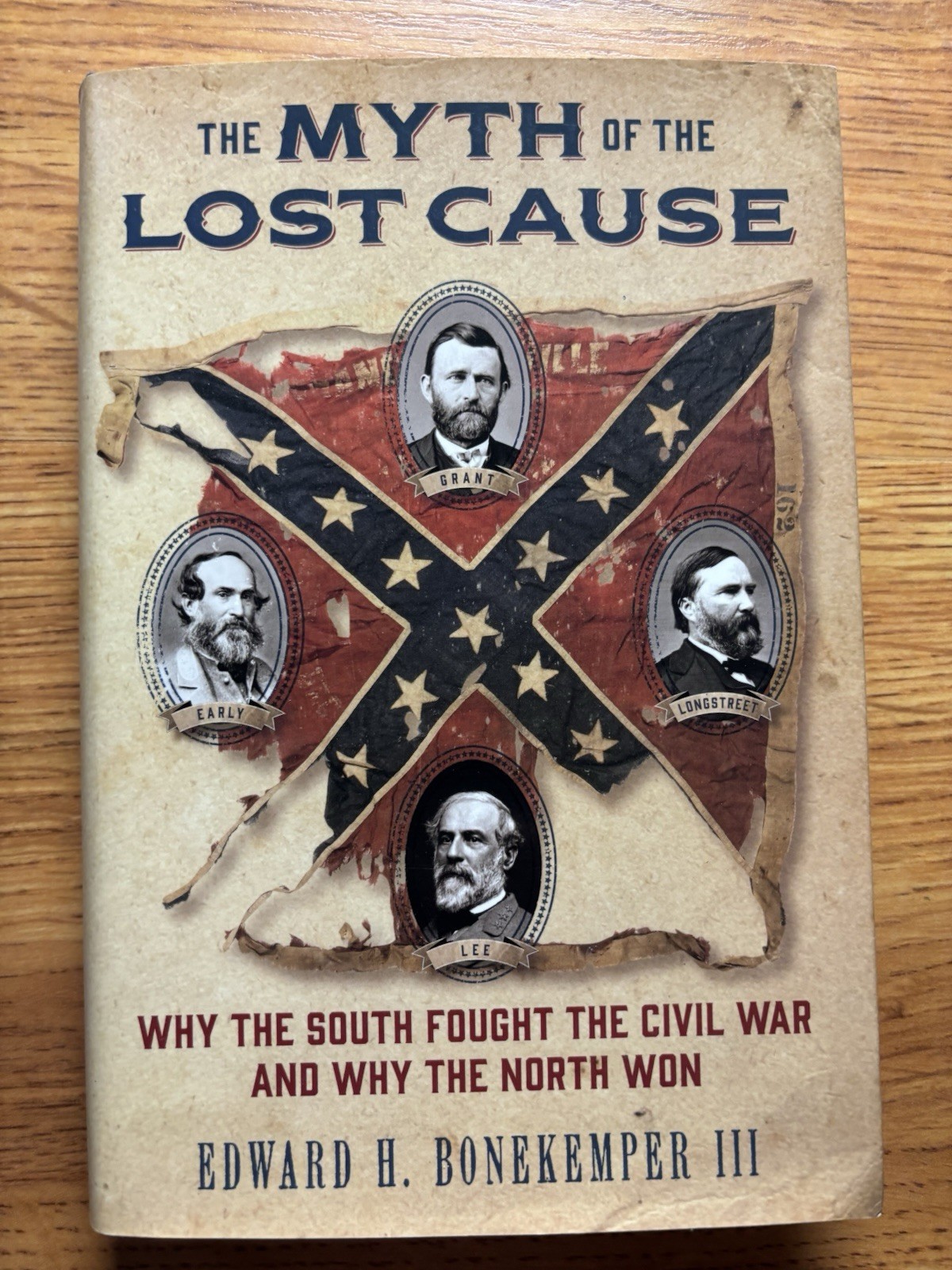 Myth of the Lost Cause : Why the South Fought the Civil War and Why the North…