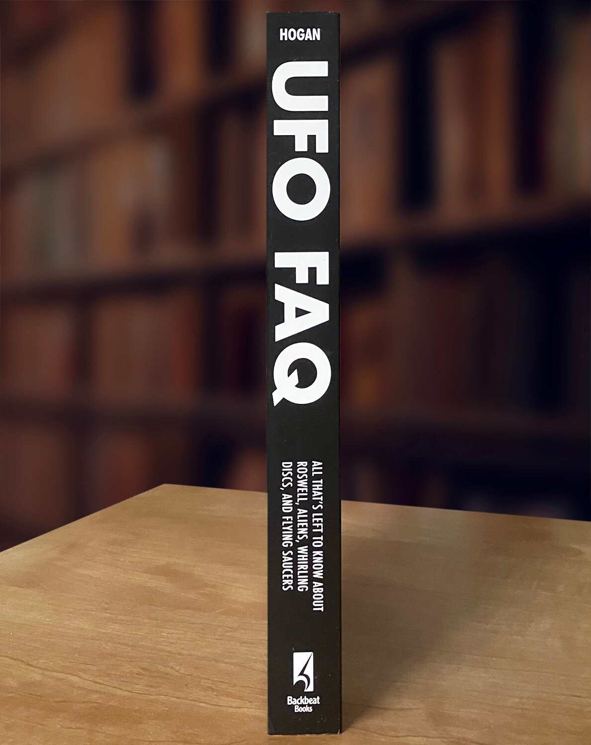 FAQ Pop Culture Ser.: UFO Faq: All That’s Left to Know about Roswell, Aliens…