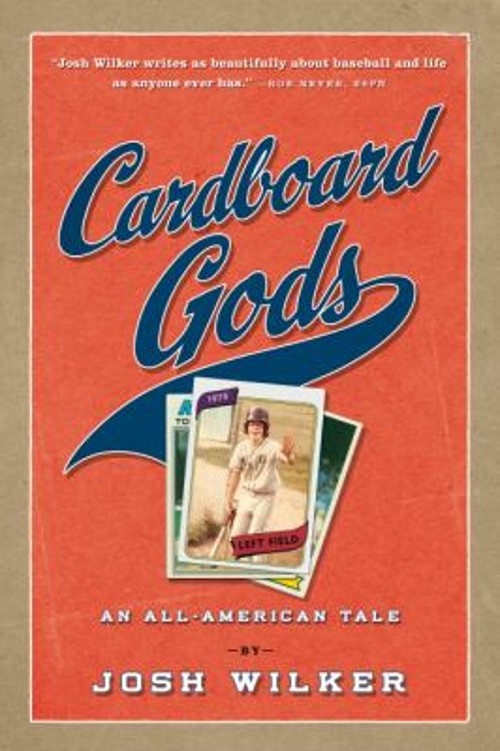 Cardboard Gods Paperback Josh Wilker
