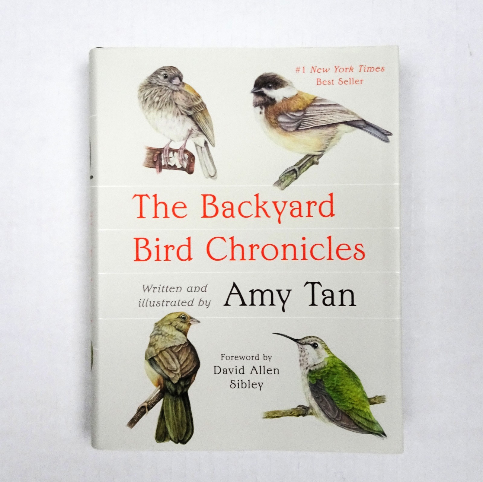 The Backyard Bird Chronicles Book Amy Tan Flexibound Dust Jacket Illustrated New
