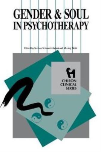 Gender And Soul In Psychotherapy (Chiron Clinical Series)