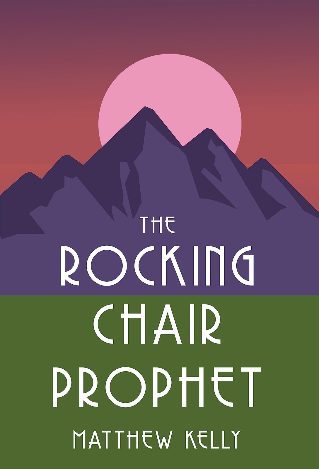 The Rocking Chair Prophet – Matthew Kelly – Good – See condition notes