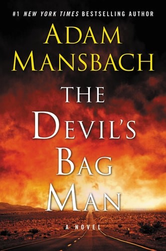 The Devil’s Bag Man: A Novel (Jess Galvan, 2) by Mansbach, Adam, Very Good Book