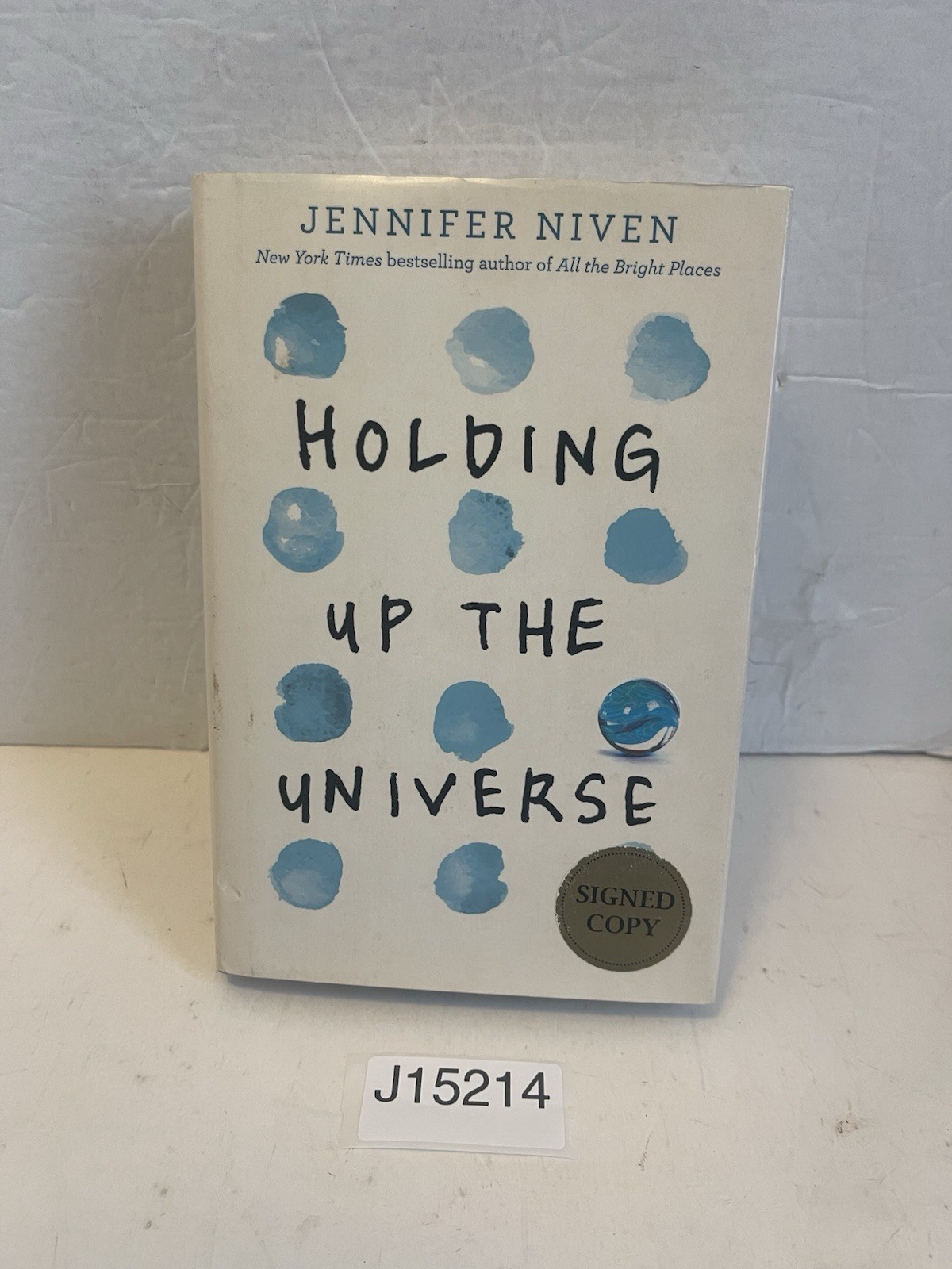 Holding Up the Universe by Jennifer Niven SIGNED 2016 Hardcover First Edition DJ