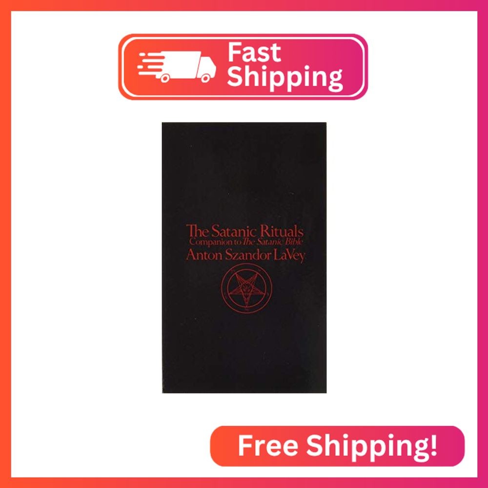 The Satanic Rituals: Companion to The Satanic Bible