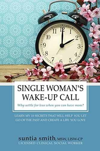 Single Woman’s Wake-up Call: Why – Paperback, by Smith LISW Suntia – Very Good
