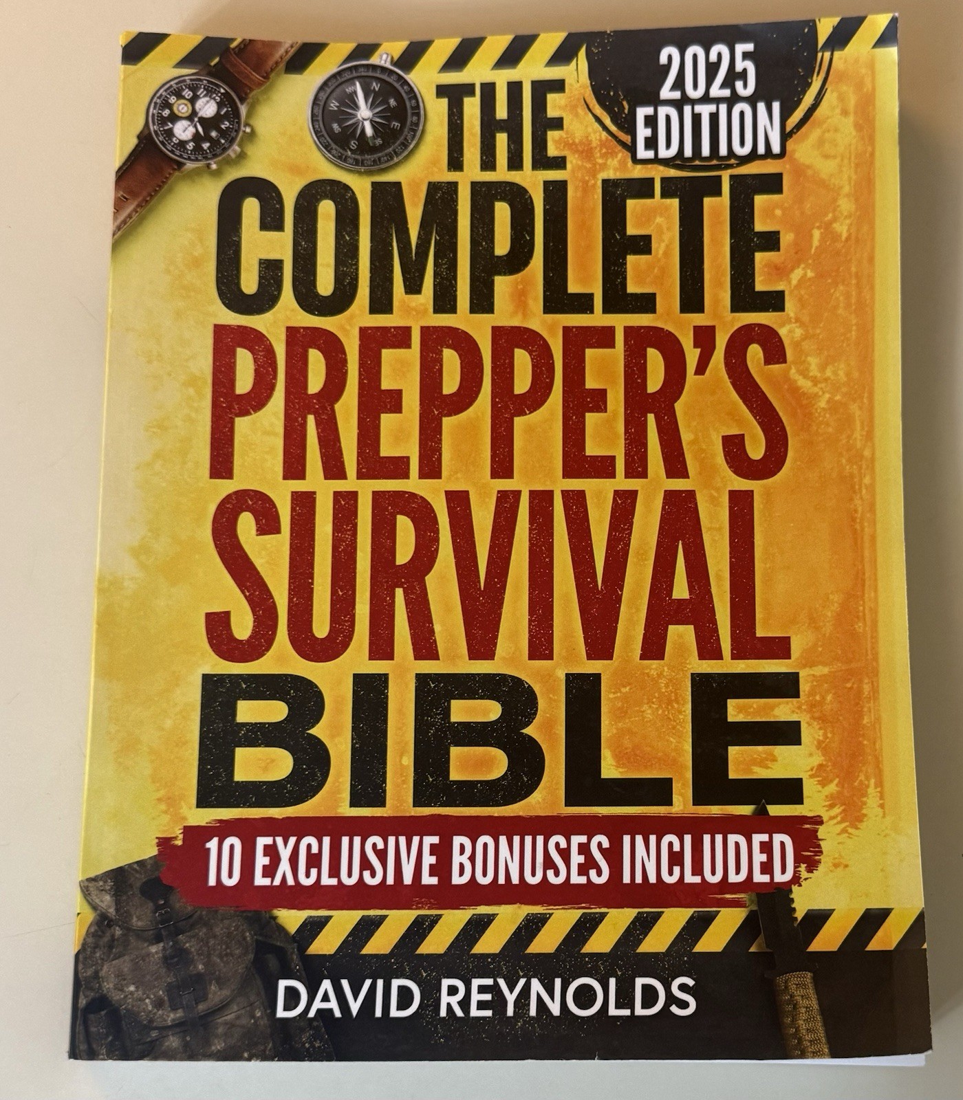 THE COMPLETE PREPPER’S SURVIVAL BIBLE 2025 – David Reynolds